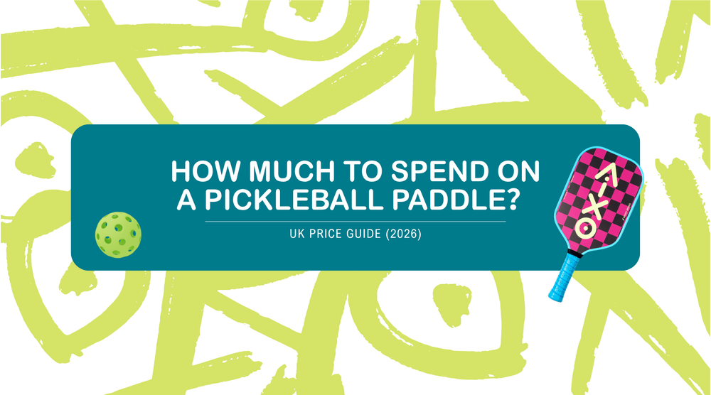 How Much Should You Spend on a Pickleball Paddle? UK Price Guide (2026)